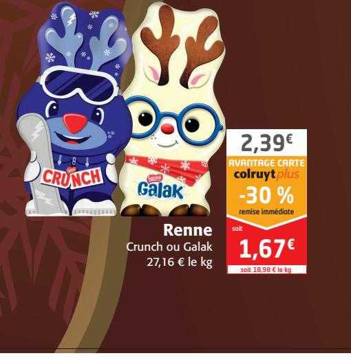 renne crunch ou galak