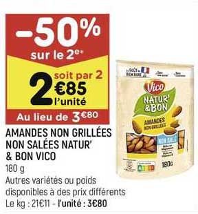 amandes non  grillées  non salées natur & bon  vico
