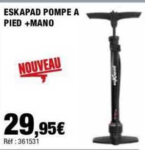 eskapad pompe à pied +mano