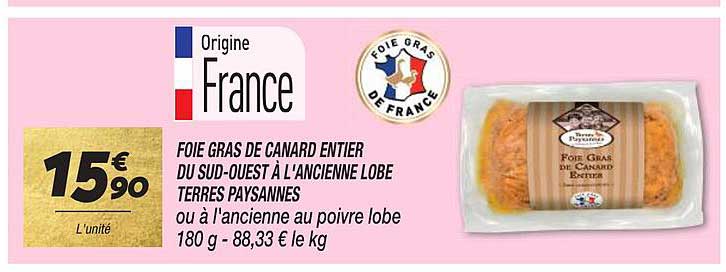 foie gras de canard entier du sud-ouest à l'ancienne lobe terres paysannes