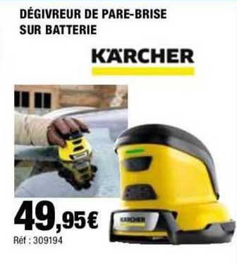 kärcher dégivreur de pare-brise sur batterie