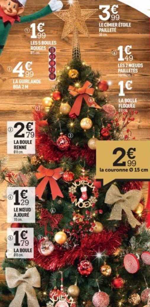 la boule renne, le nœud ajouré, la boule, les 5 boules rouges, le cimier étoile pailleté, les 2 nœuds pailletés, la boule floquée, la couronne ø 15 cm