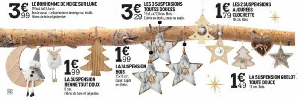 le bonhomme de neige sur lune, la suspension renne tout doux, la suspension bois, les 3 suspensions toutes douces, les 2 suspensions ajourées clochette, la suspension grelot toute douce