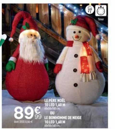 le père noël 10 led 1,60 m ou le bonhomme de neige 10 led 1,60 m