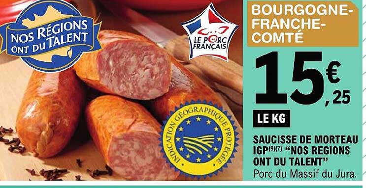 saucisse de morteau igp "nos régions ont du talent"