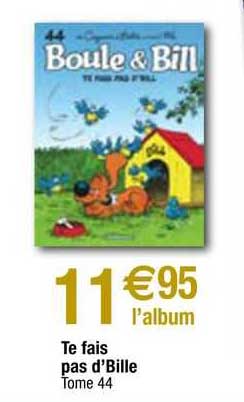 te fais pas d'Bille ome 44