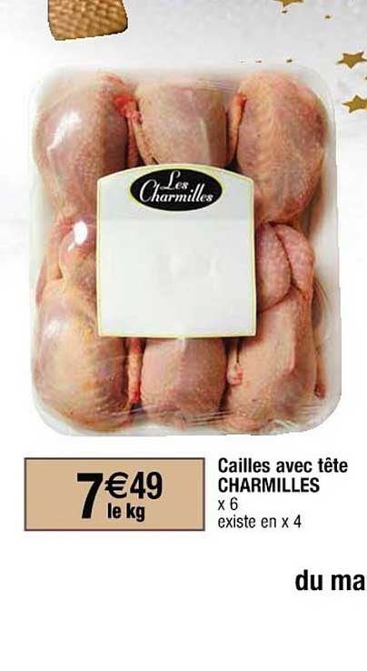cailles avec tête charmilles