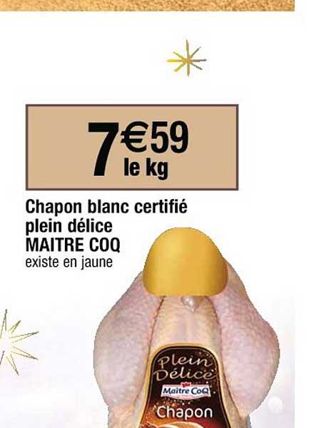 chapon blanc certifié plein délice maître coq