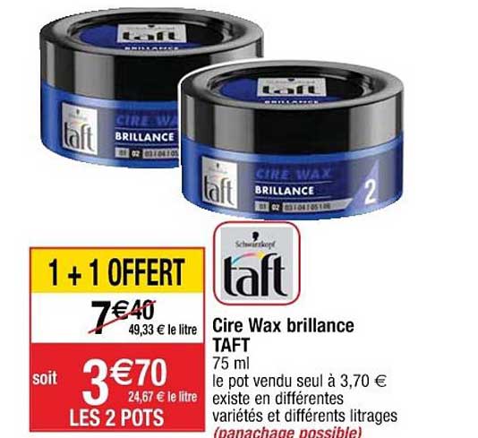 cire wax brillance taft 1+1 offert