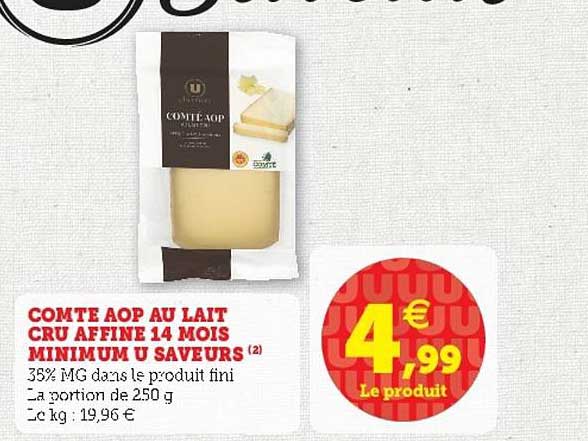 comte aop au lait cru affiné 14 mois minimum u saveurs