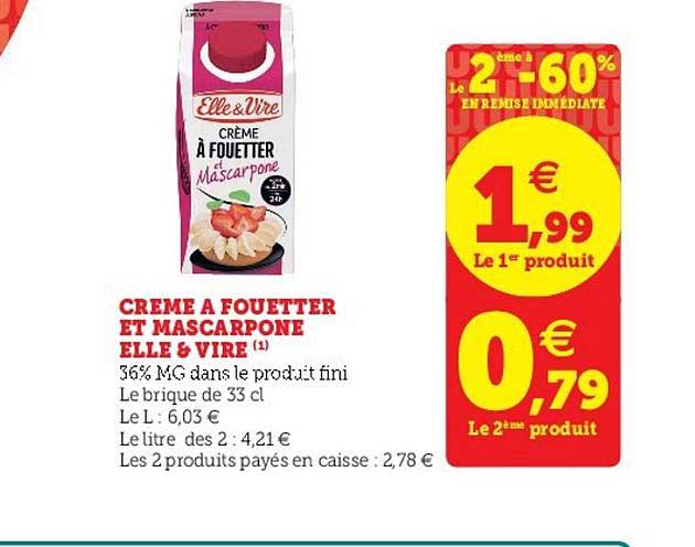 Crème à Fouetter Et Mascarpone Elle&vire Le 2ème à -60% En Remise Immédiate
