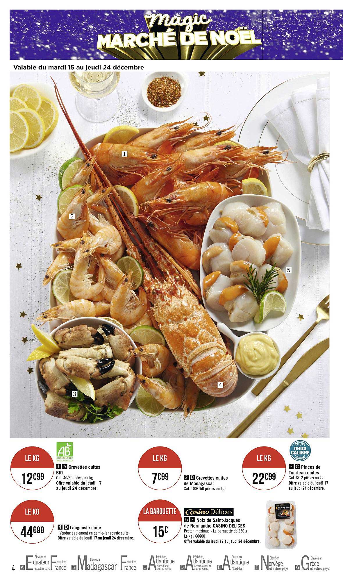 crevettes cuite, langouste cuite, crevettes cuite de madagascar, noix de saint-jacques de normandie casino délice, pinces de tourteau cuites