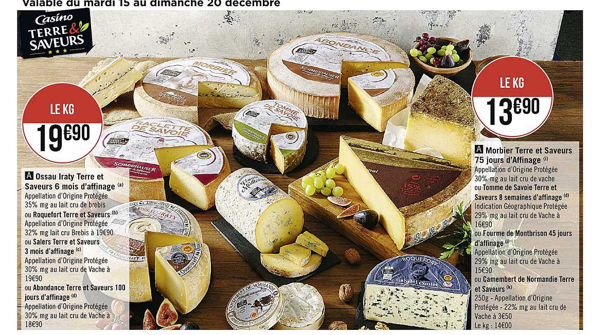 ossau iraty terre et saveurs 6 mois d'affinage, morbier terre et saveurs 75 jours d'affinage