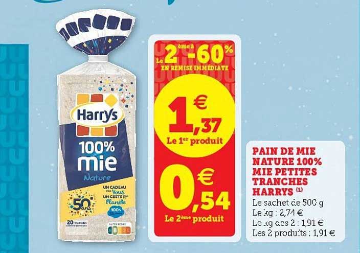 pain de mie nature 100% mie petites tranches harrys le 2ème à -60% en remise immédiate