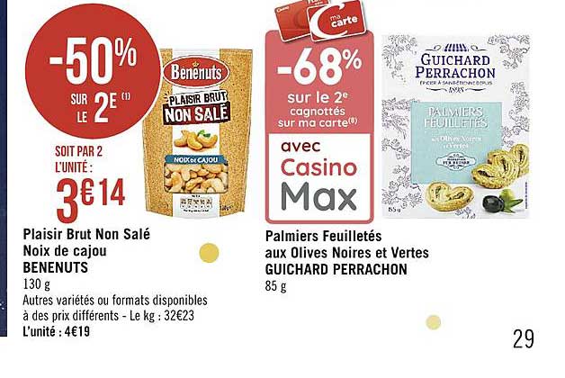 plaisir brut non salé noix de cajou benenuts, palmiers feuilletés aux olives noires et vertes guichard perrachon