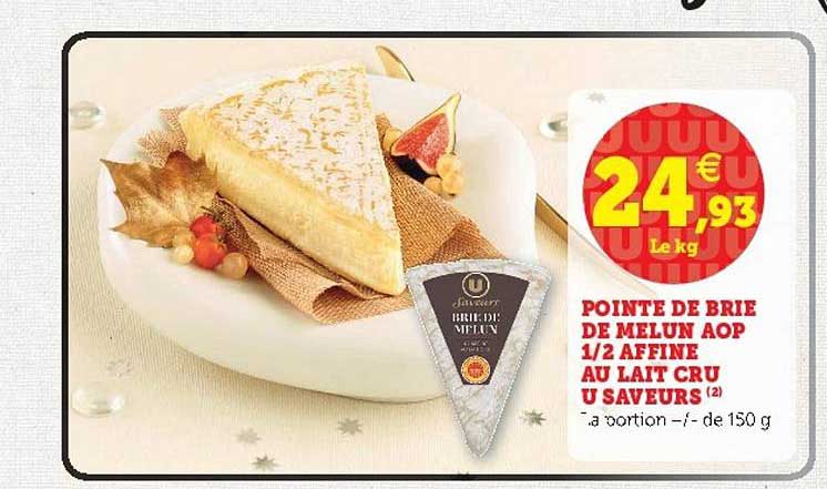 pointe de brie de melun aop 1-2 affine au lait cru u saveurs