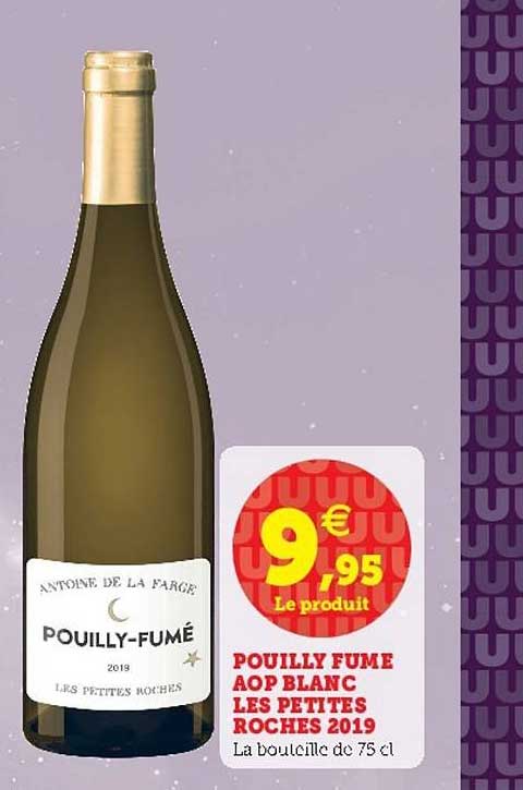 pouilly fumé aop blanc les petites roches 2019