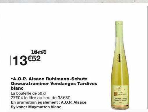 a.o.p. alsace ruhlmann-schutz gewurztraminer vendages tardives blanc