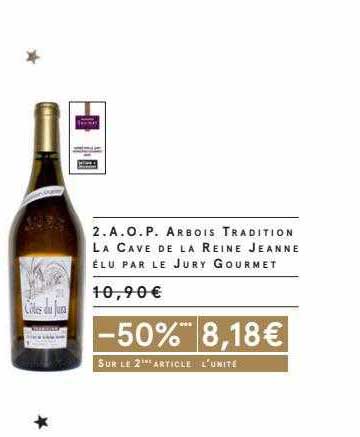 a.o.p. arbois tradition la cave de la reine jeanne élu par le jury gourmet