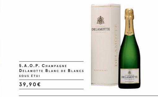 a.o.p. champagne delamotte blanc de blancs sous étui