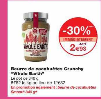 beurre de cacahuètes crunchy "whole earth"