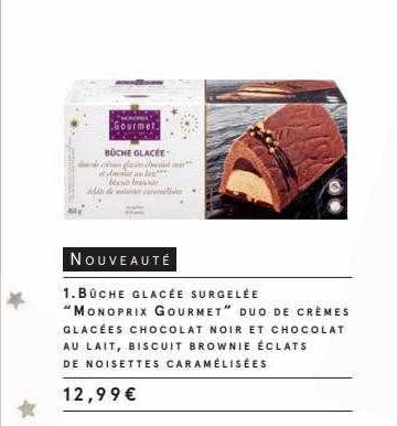 Bûche Glacée Surgelée "monoprix Gourmet" Duo De Crèmes Glacées Chocolat Noir Et Chocolat Au Lait, Biscuit Brownie éclats De Noisettes Caramélisées