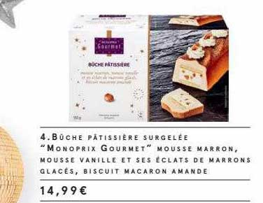 Bûche Pâtissière Surgelée "monoprix Gourmet" Mousse Marron, Mousse Vanille Et Ses éclats De Marrons Glacés, Biscuit Macaron Macaron Amande