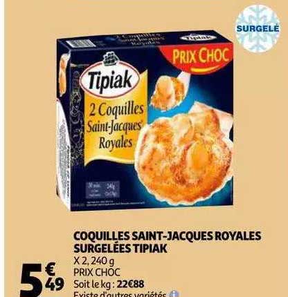 coquilles saint-jacques royales surgelées tipiak