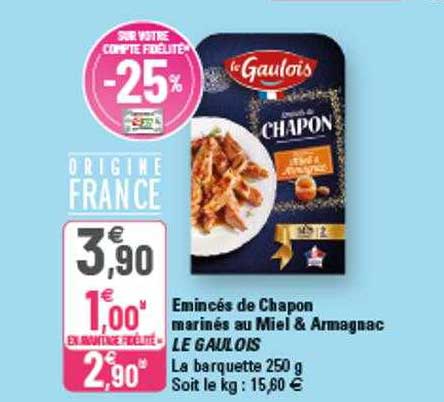 émincés de chapon marinés au miel & armagnac le gaulois