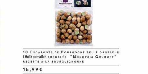 escargots de bourgogne belle grosseur surgelés "monoprix gourmet" recette à la bourguignonne