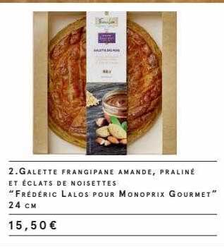 galette frangipane amande, praliné et éclats de noisettes "frédéric lalos pour monoprix gourmet" 24 cm