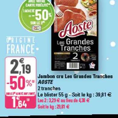 jambon cru les grandes tranches aoste