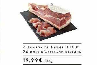 jambon de parme d.o.p. 24 mois d'affinage minimum