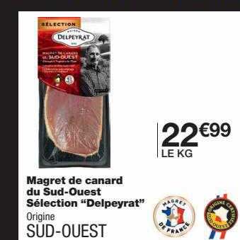 magret de canard du sud-ouest sélection "delpeyrat"