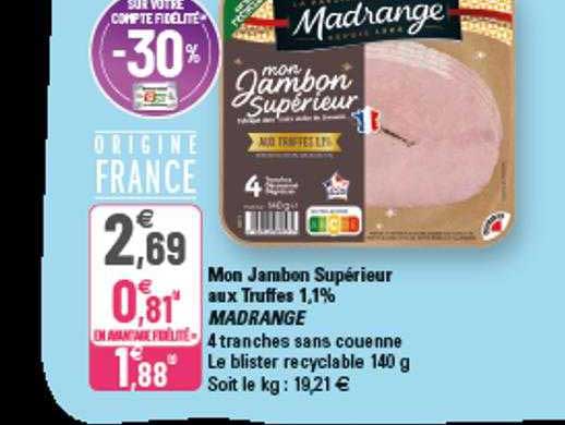 mon jambon supérieur aux truffes 1,1% madrange