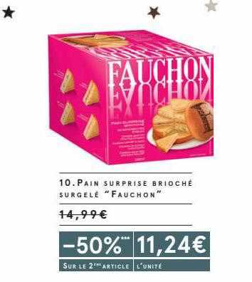 pain surprise brioché surgelé "fauchon"