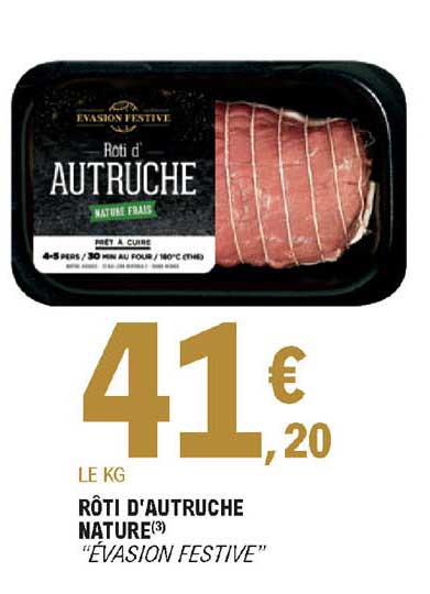 rôti d'autruche nature "évasion festive"