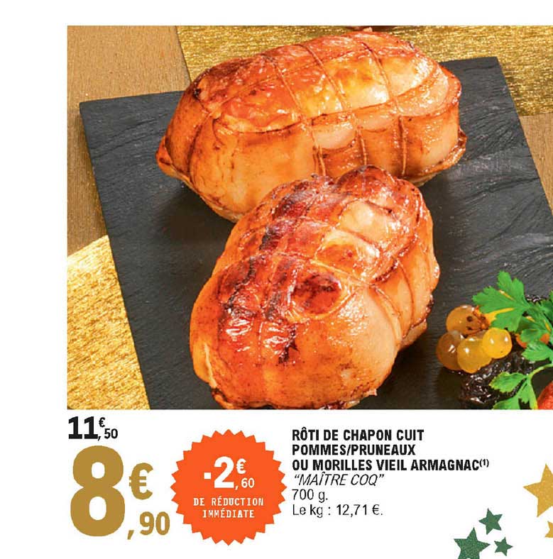 rôti de chapon cuit pommes - pruneaux ou morilles vieil armagnac "maître coq"