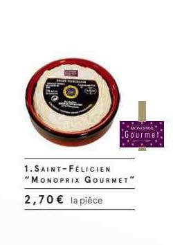 saint-félicien "monoprix gourmet"