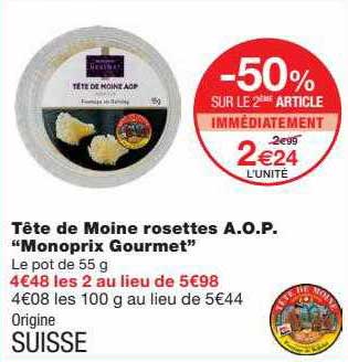 tête de moine rosettes a.o.p. "monoprix gourmet"