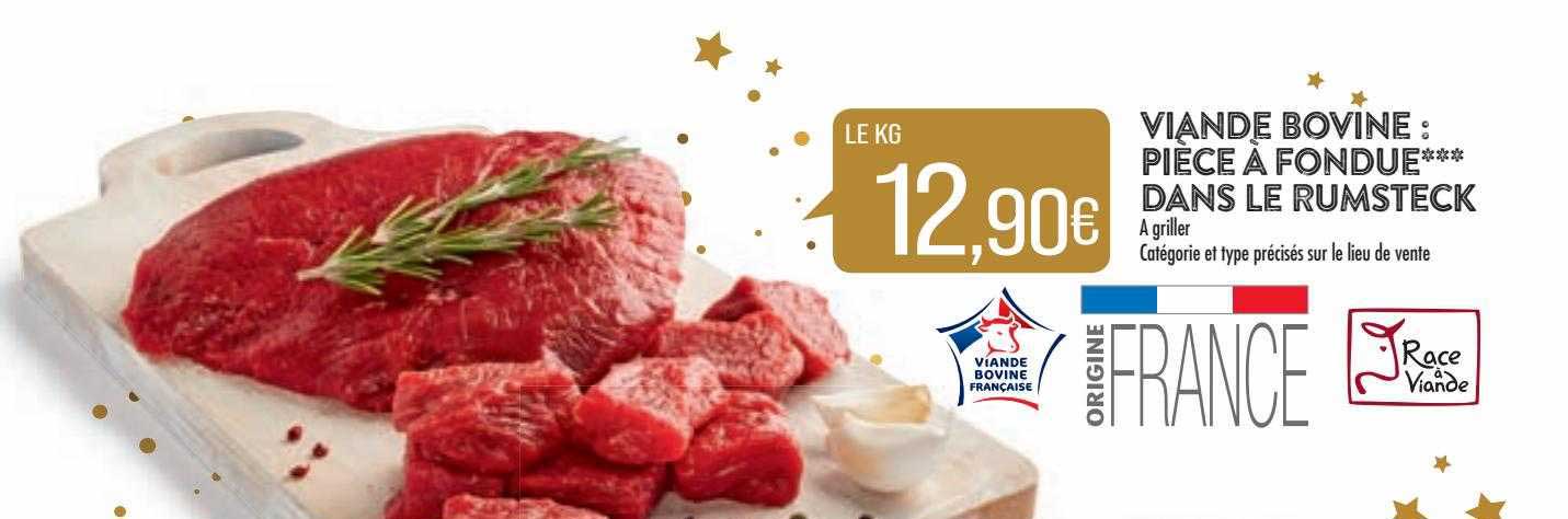 viande bovine : pièce à fondue*** dans le rumsteck
