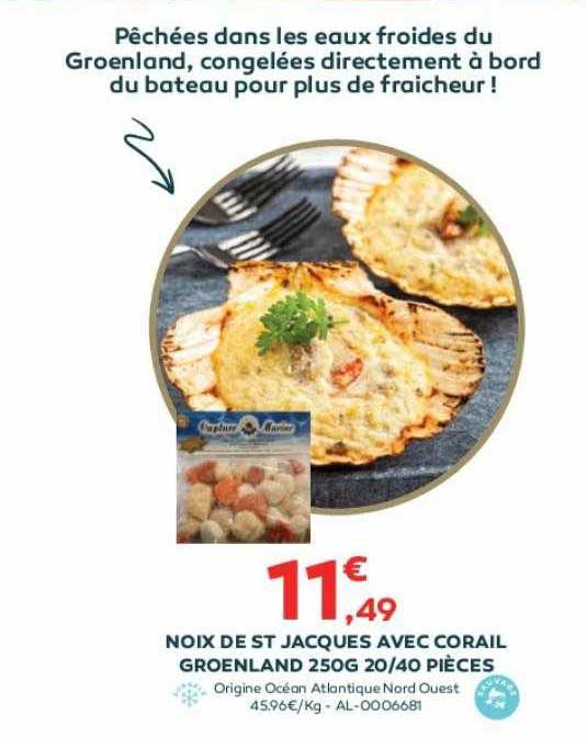 noix de st jacques avec corail groenland 250 g 20-40 pièces