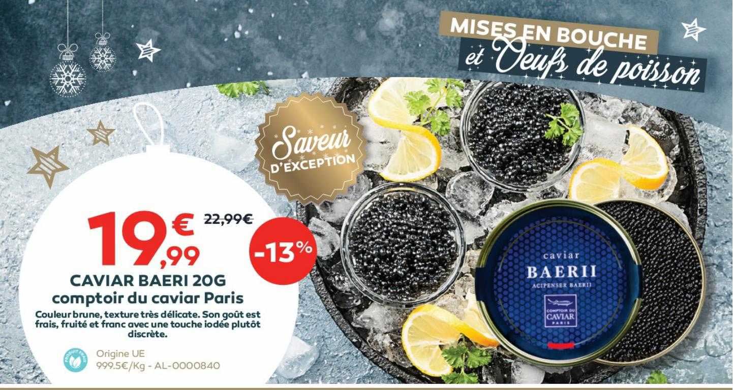 caviar baeri 20 g comptoir du caviar paris