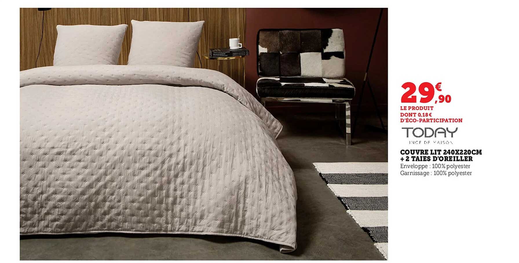 couvre lit 240 x 220 cm + 2 taies d'oreiller today
