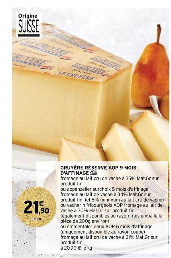 gruyère réserve aop 9 mois d'affinage