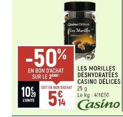 les morilles déshydratées casino délices