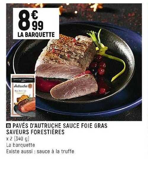 pavés d'autruche sauce foie gras saveurs forestières