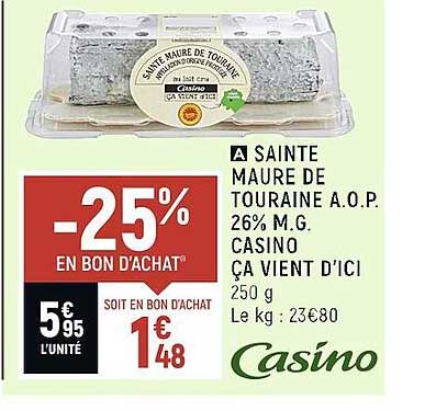 sainte maure de touraine a.o.p. 26% m.g. casino ça vient d'ici