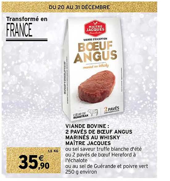 viande bovine : 2 pavés de bœuf angus marinés au whisky maître jacques