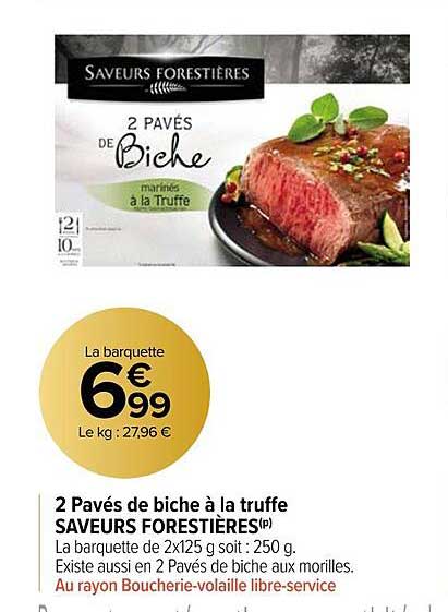2 pavés de biche à la truffe saveurs forestières